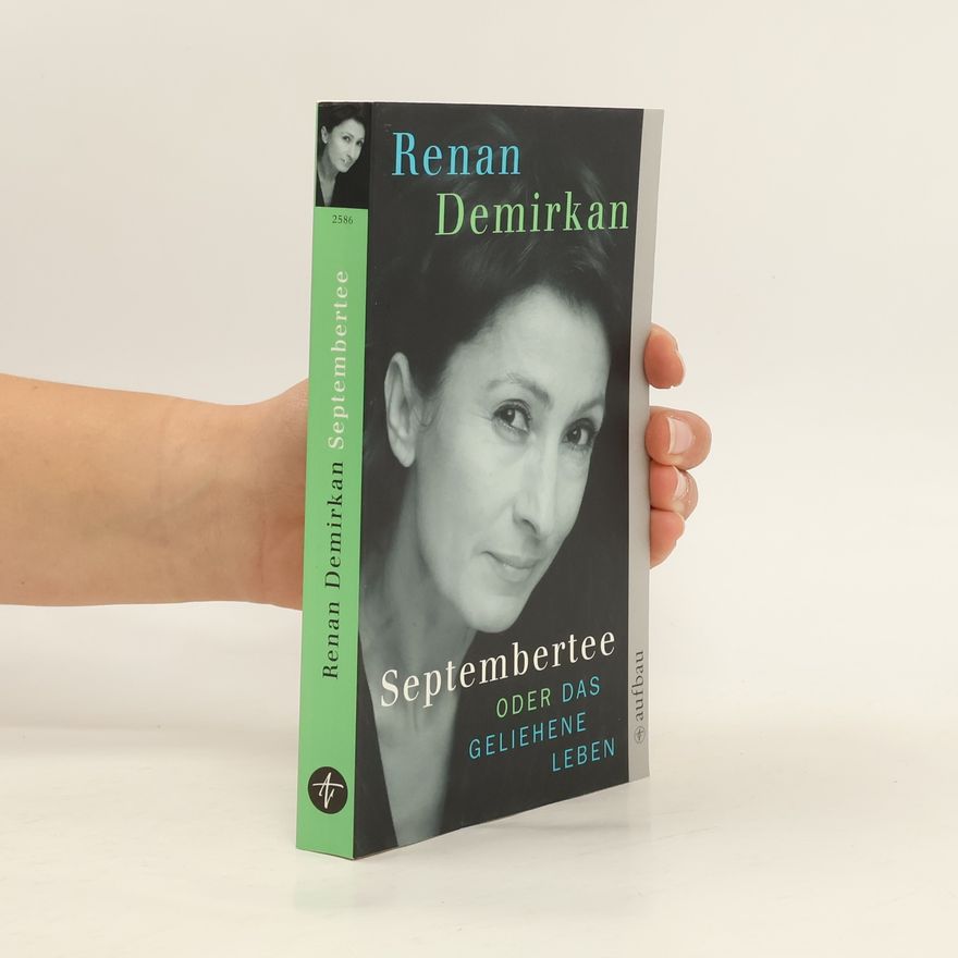 Renan Demirkan Septembertee oder Das geliehene Leben