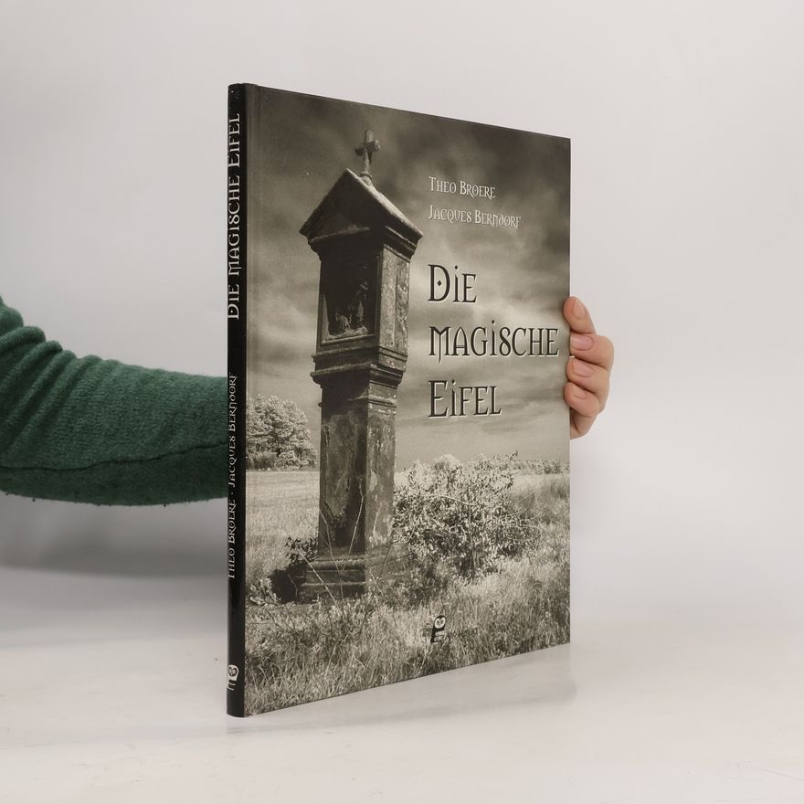 Theo Broere Die magische Eifel