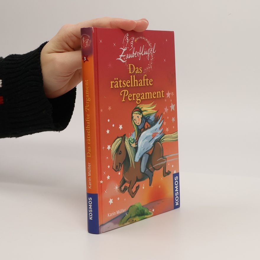 Karin Müller Zauberflügel 3. Das rätselhafte Pergament