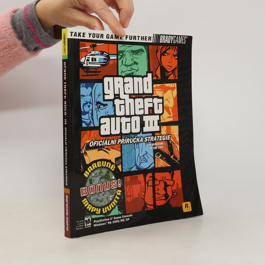 Tim Cox Grand theft auto III. Oficiální příručka strategie