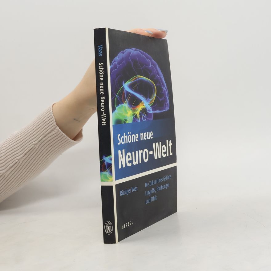 Rüdiger Vaas Schöne neue Neuro-Welt