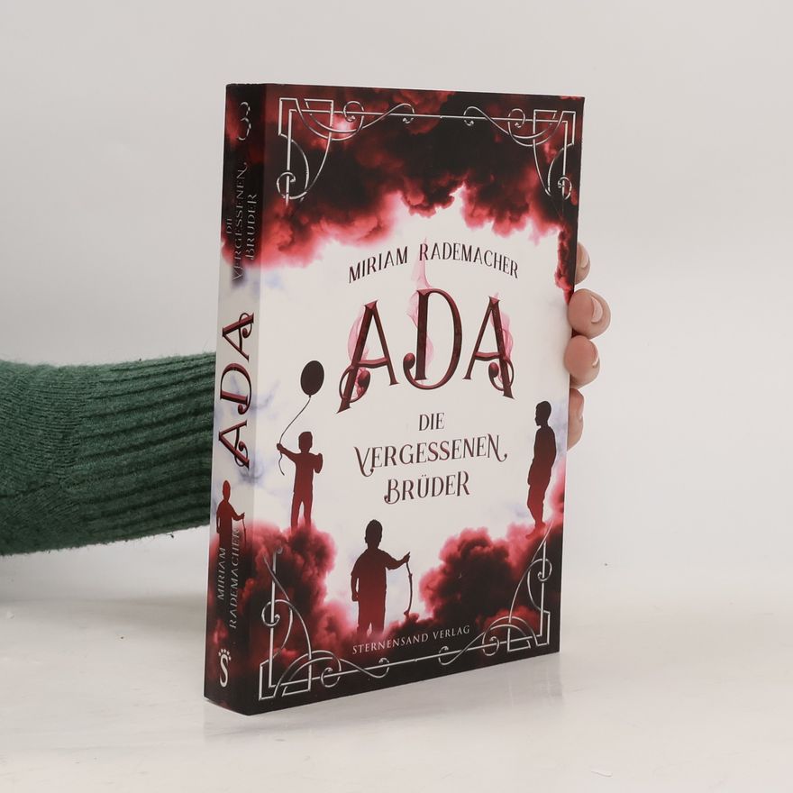 Miriam Rademacher Ada (Band 3): Die vergessenen Brüder