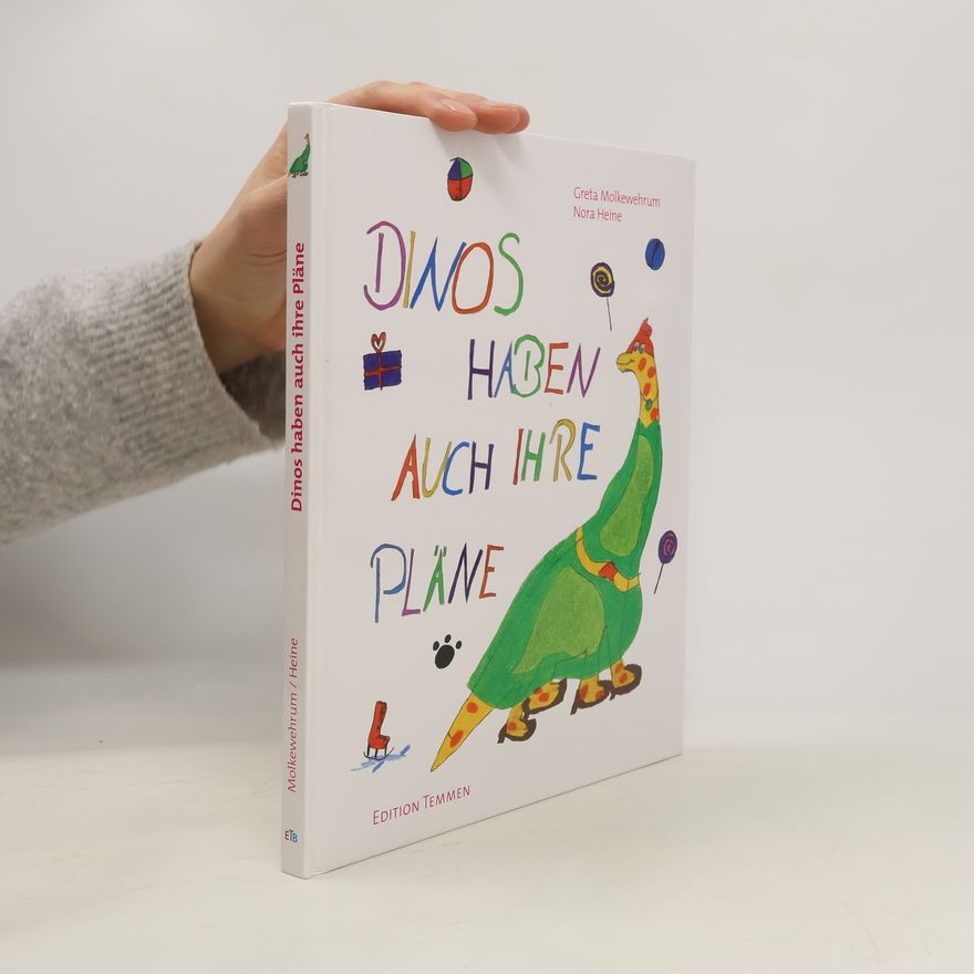 Nora Heine Dinos haben auch ihre Pläne