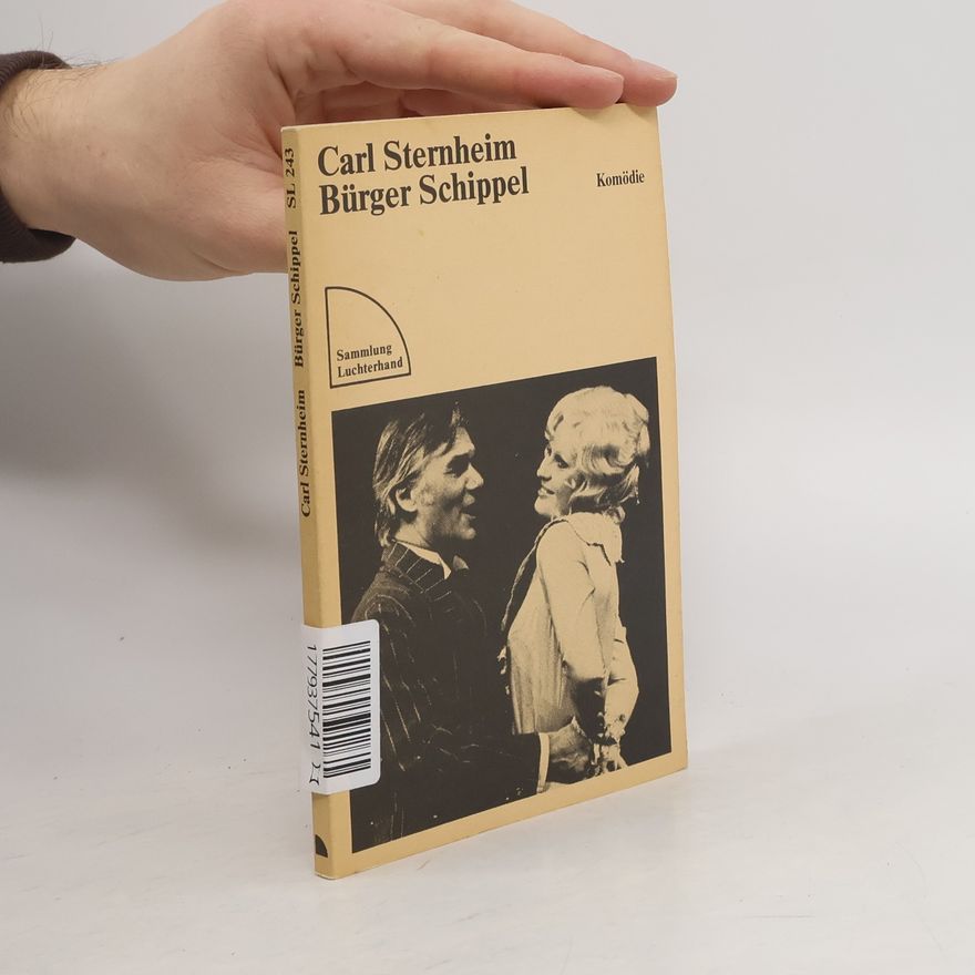 Carl Sternheim Bürger Schippel