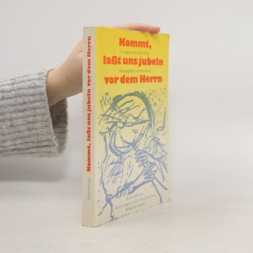 Klaus Peter Arnold Kommt, laßt uns jubeln vor dem Herrn