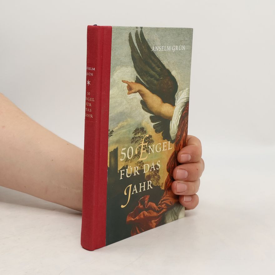 Anselm Grün 50 Engel für das Jahr