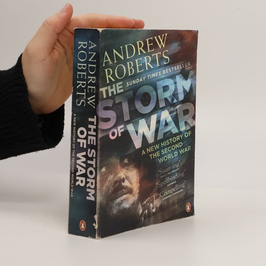 Andrew Roberts, Baron Roberts of Belgravia The Storm of War