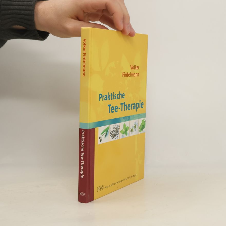 Volker Fintelmann Praktische Tee-Therapie