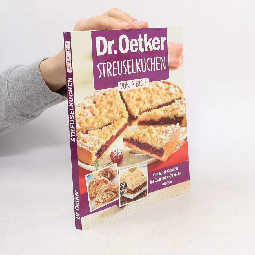 Autorenkollektiv Dr. Oetker Streuselkuchen von A bis Z