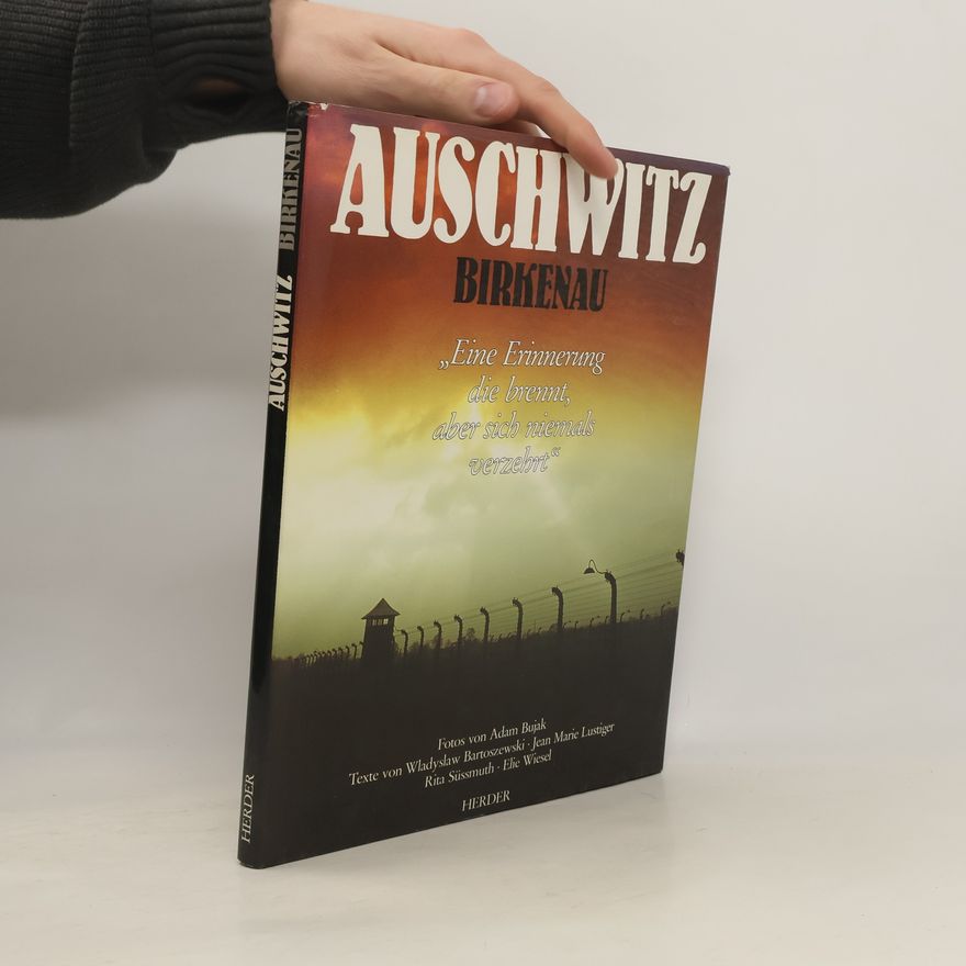 Rita Süssmuth Auschwitz, Birkenau