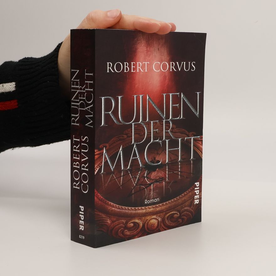 Robert Corvus Ruinen der Macht