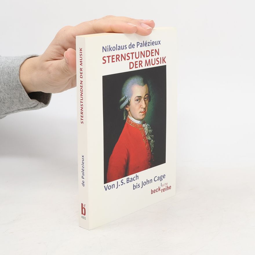 Nikolaus de Palézieux Sternstunden der Musik