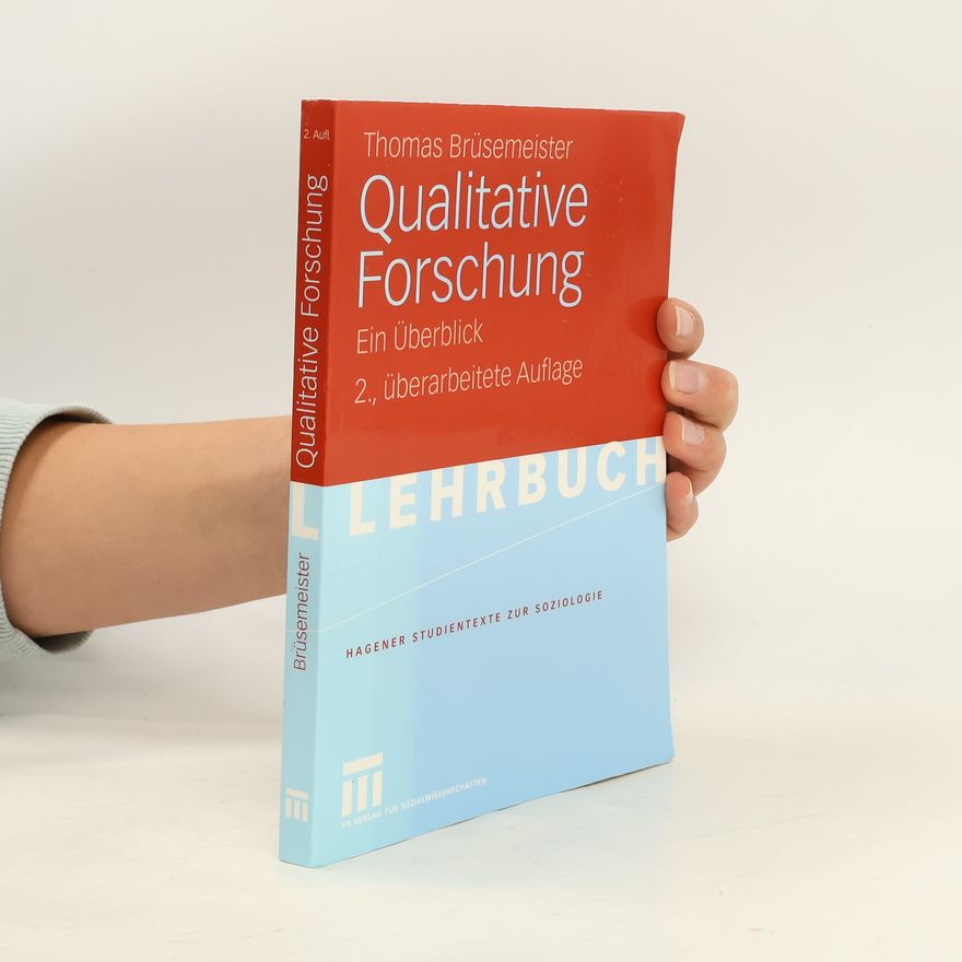 Thomas Brüsemeister Hagener Studientexte zur Soziologie: Qualitative Forschung