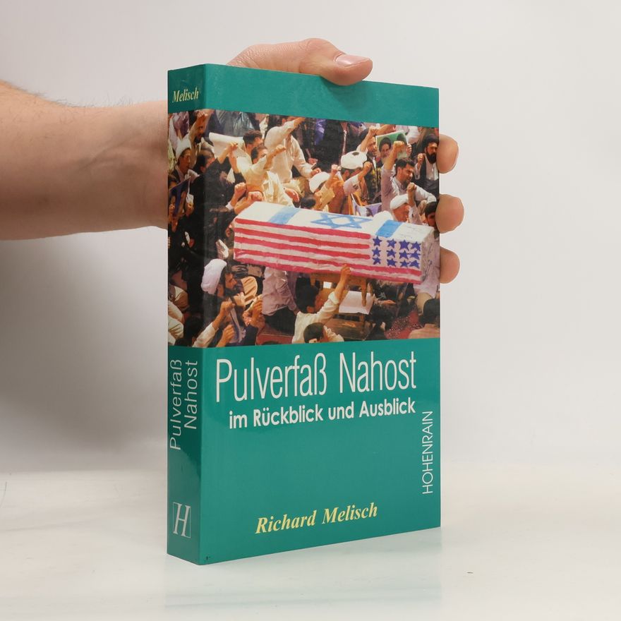 Richard Melisch Pulverfaß Nahost