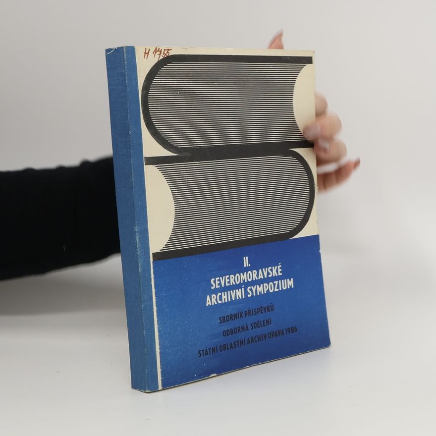 Autorenkollektiv II. Severomořské Archivní Sympozium