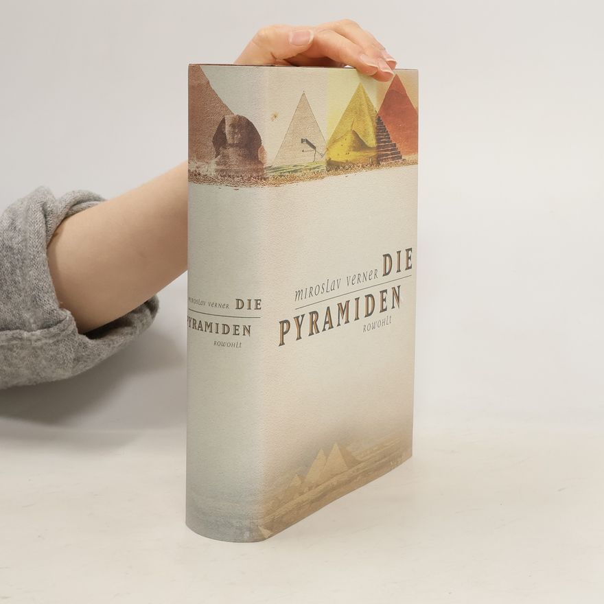 Miroslav Verner Die Pyramiden