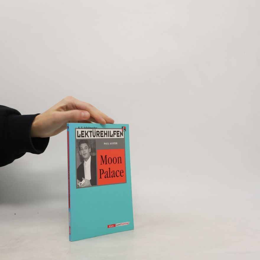 Karl Erhard Schuhmacher Lektürehilfen Paul Auster "Moon palace"
