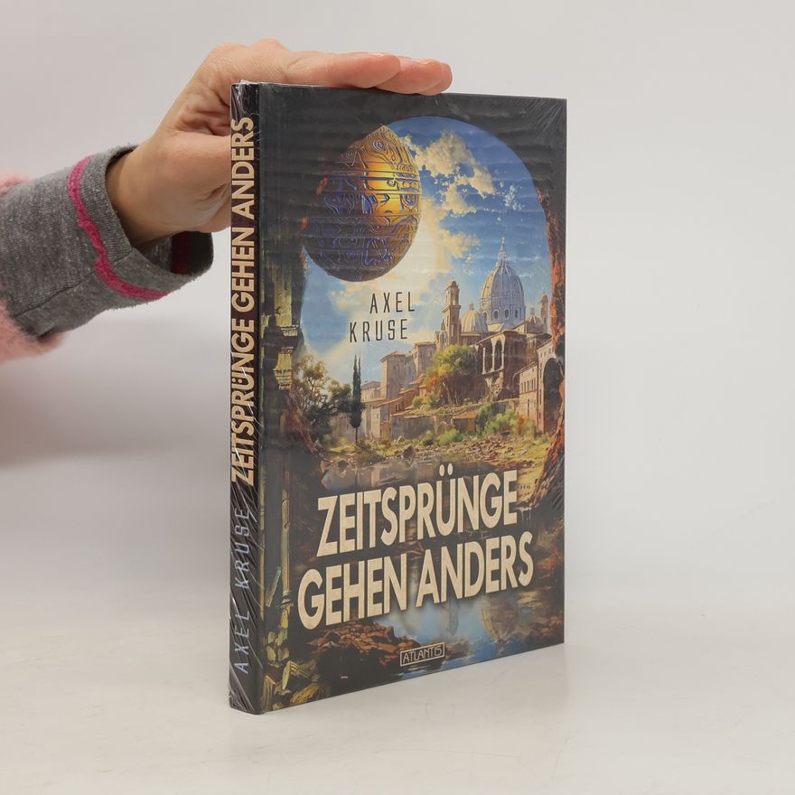 Axel Kruse Zeitsprünge gehen gehen anders