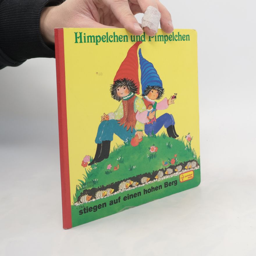 Auteurscollectief Himpelchen und Pimpelchen stiegen auf einen hohen Berg