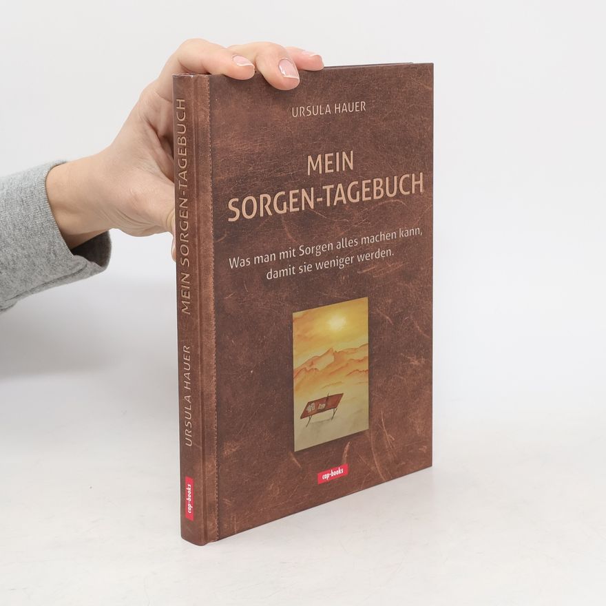 Ursula Hauer Mein Sorgen-Tagebuch