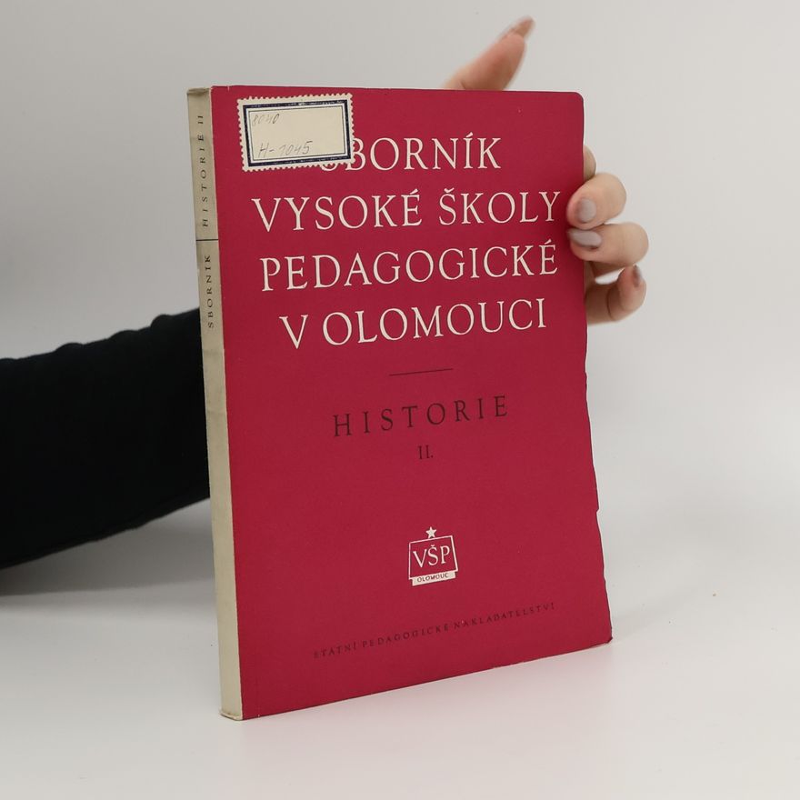 Autorenkollektiv Sborník Vysoké školy pedagogické v Olomouci. Historie II