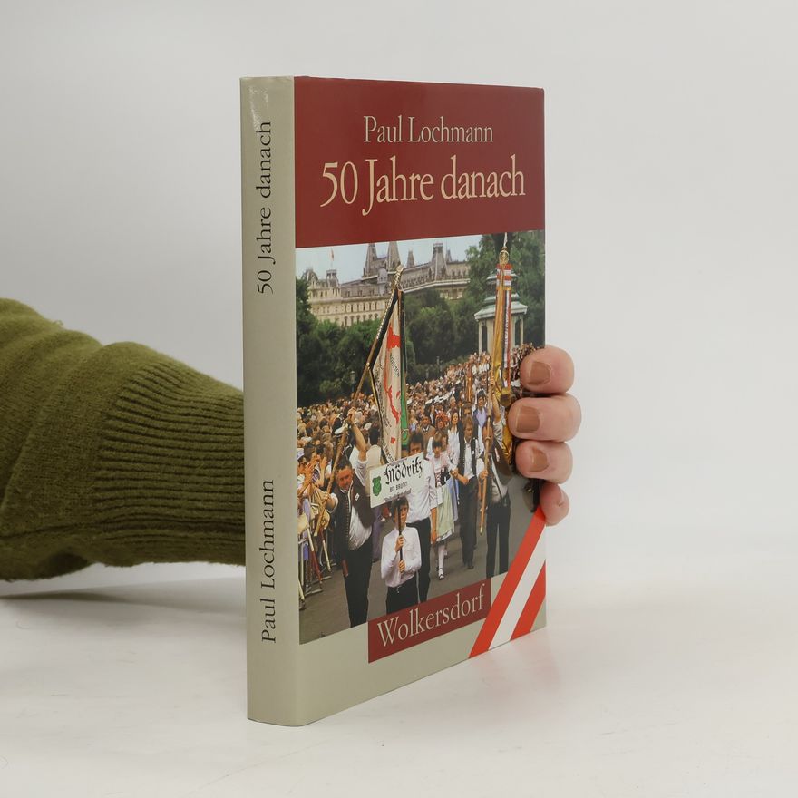 Paul Lochmann 50 jahre danach