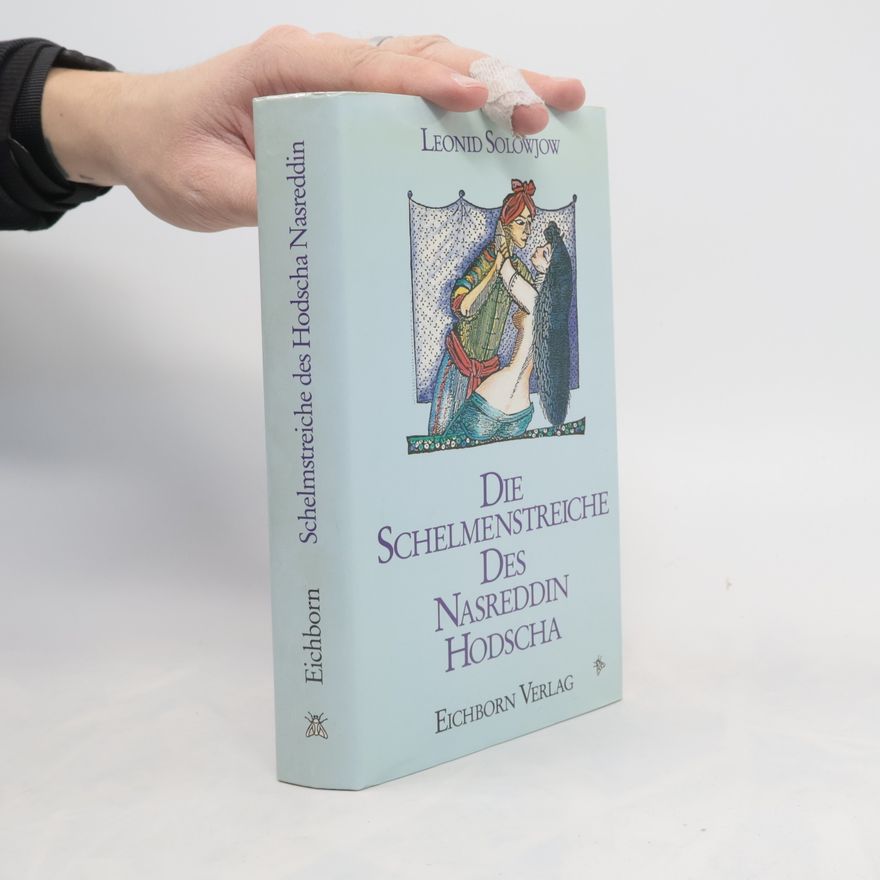 Leonid Solov'ev Die Schelmenstreiche des Nasreddin Hodscha