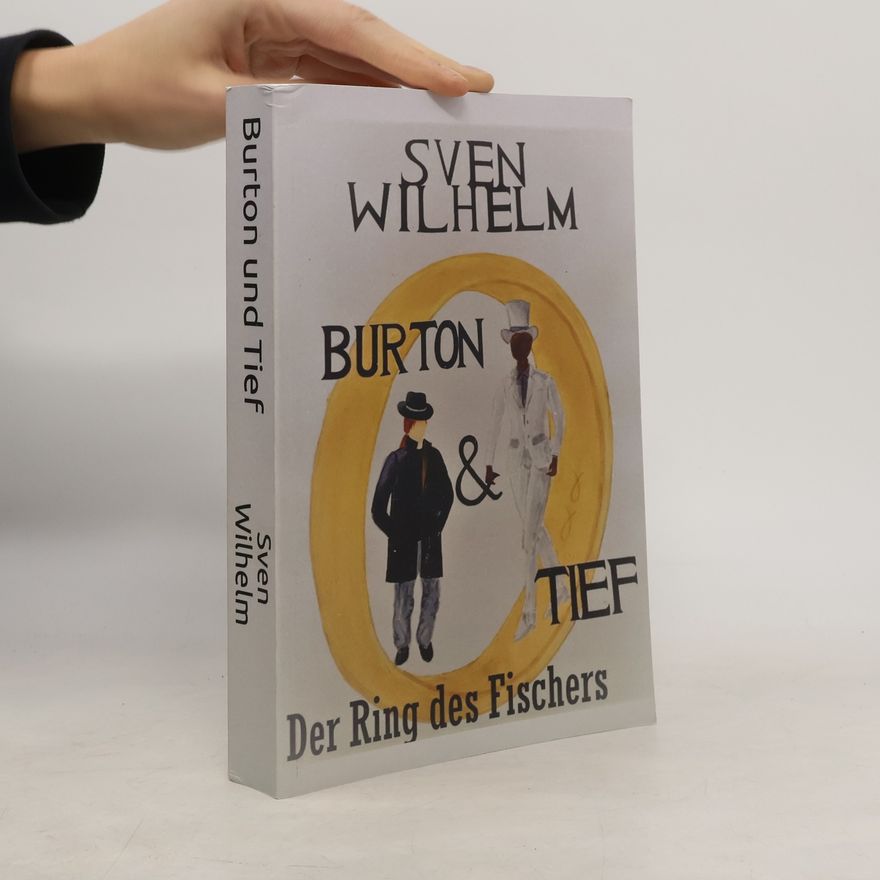 Sven Wilhelm Burton und Tief