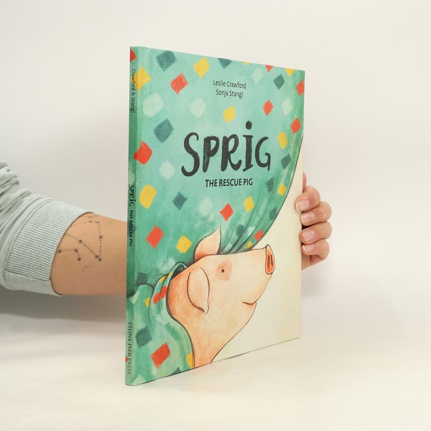 Sonja Stangl Sprig the Rescue Pig