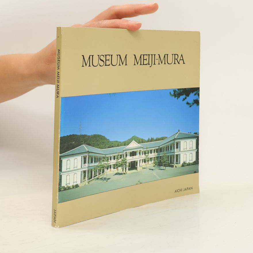 Hakubutsukan Meijimura Museum Meiji-mura