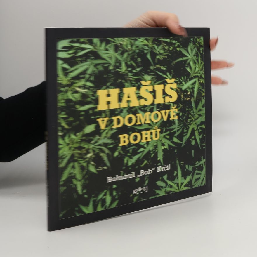 Bohumil Bob Krčil Hašiš v Domově bohů