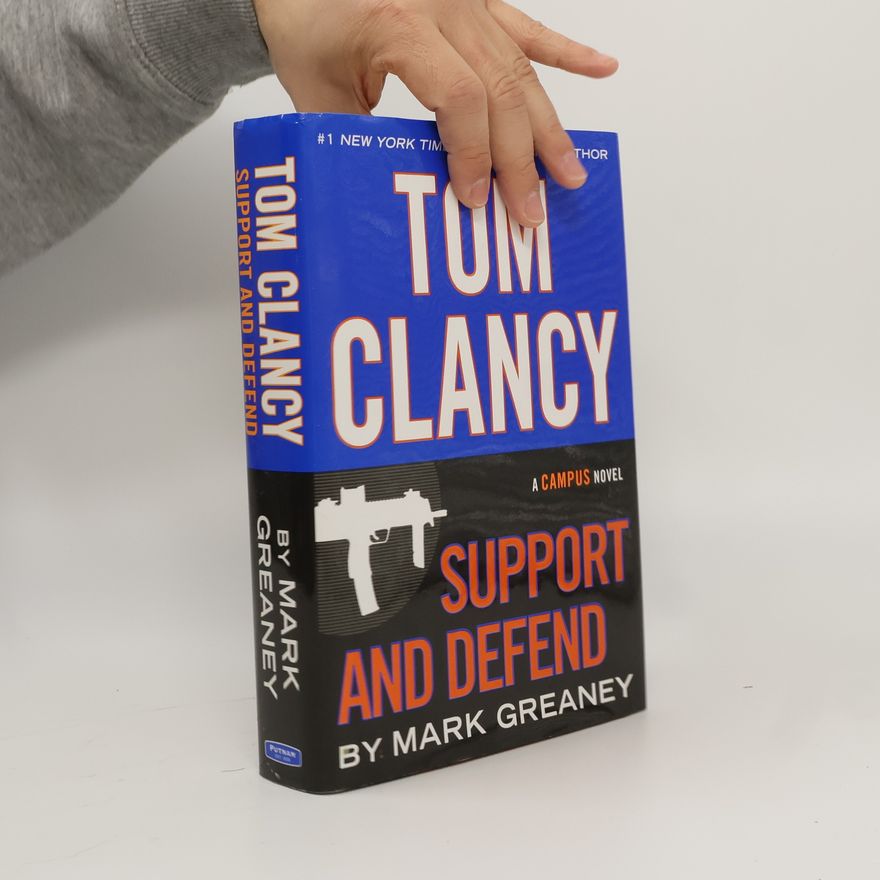 Mark Greaney Tom Clancy Support and Defend