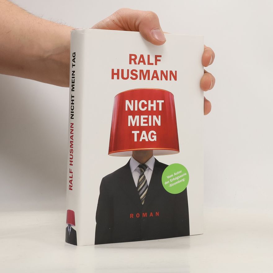 Ralf Husmann Nicht mein Tag