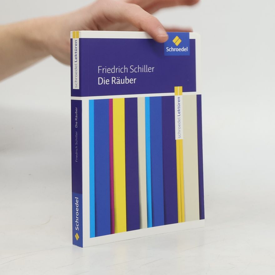 Friedrich Schiller Die Räuber