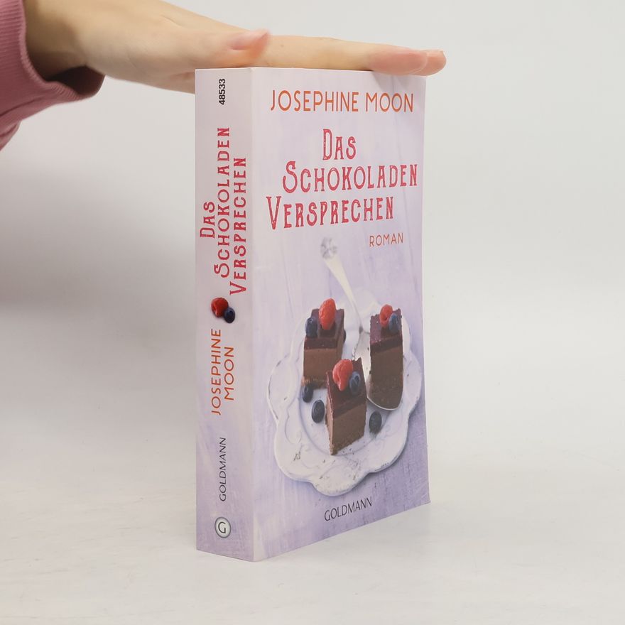 Josephine Moon Das Schokoladenversprechen