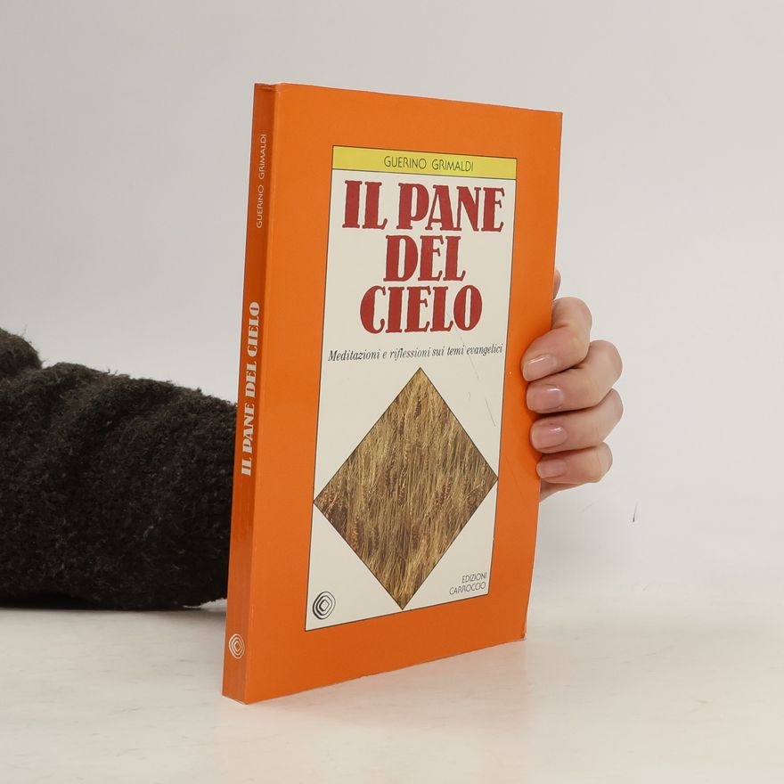 Guerino Grimaldi Il pane del cielo