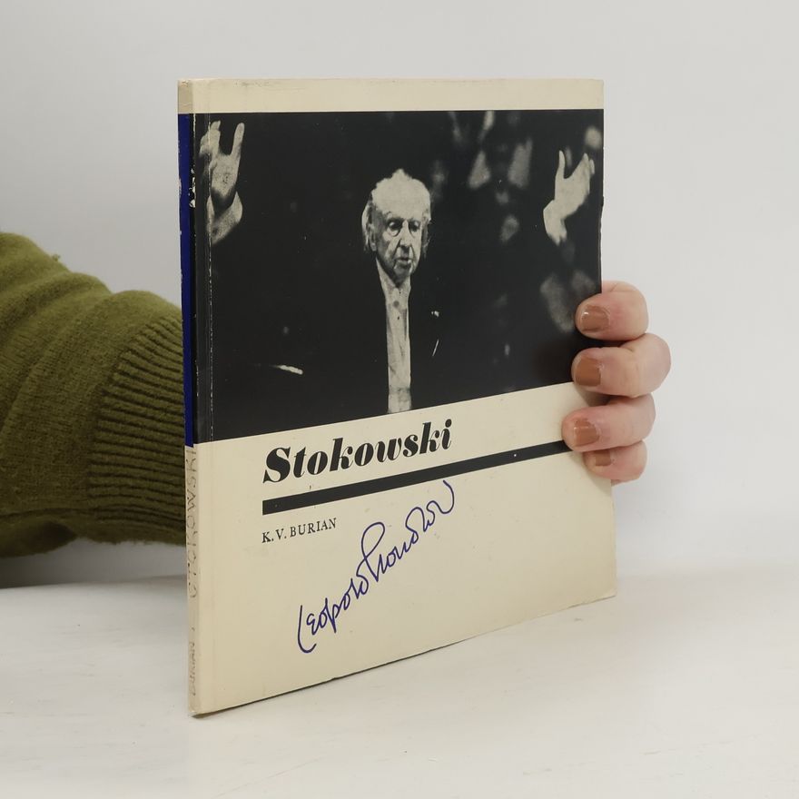 Karel Vladimír Burian Leopold Stokowski