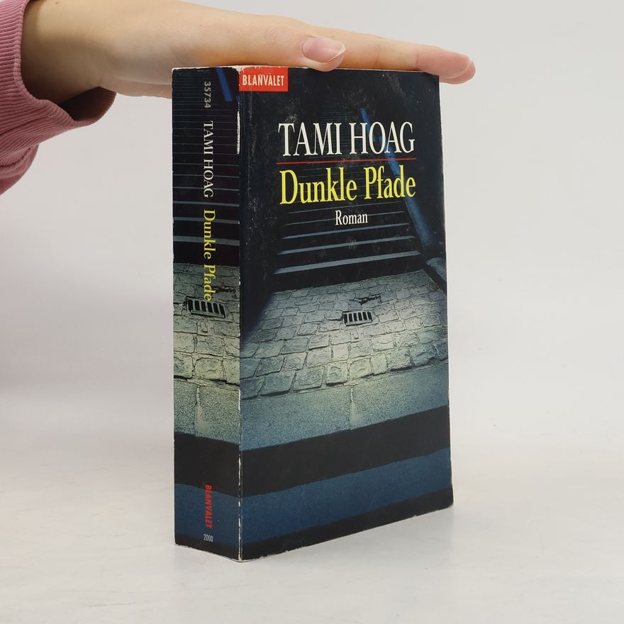 Tami Hoag Dunkle Pfade