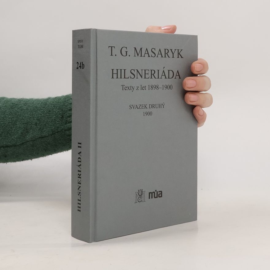 Tomáš Garrigue Masaryk Hilsneriáda: Svazek druhý, 1900