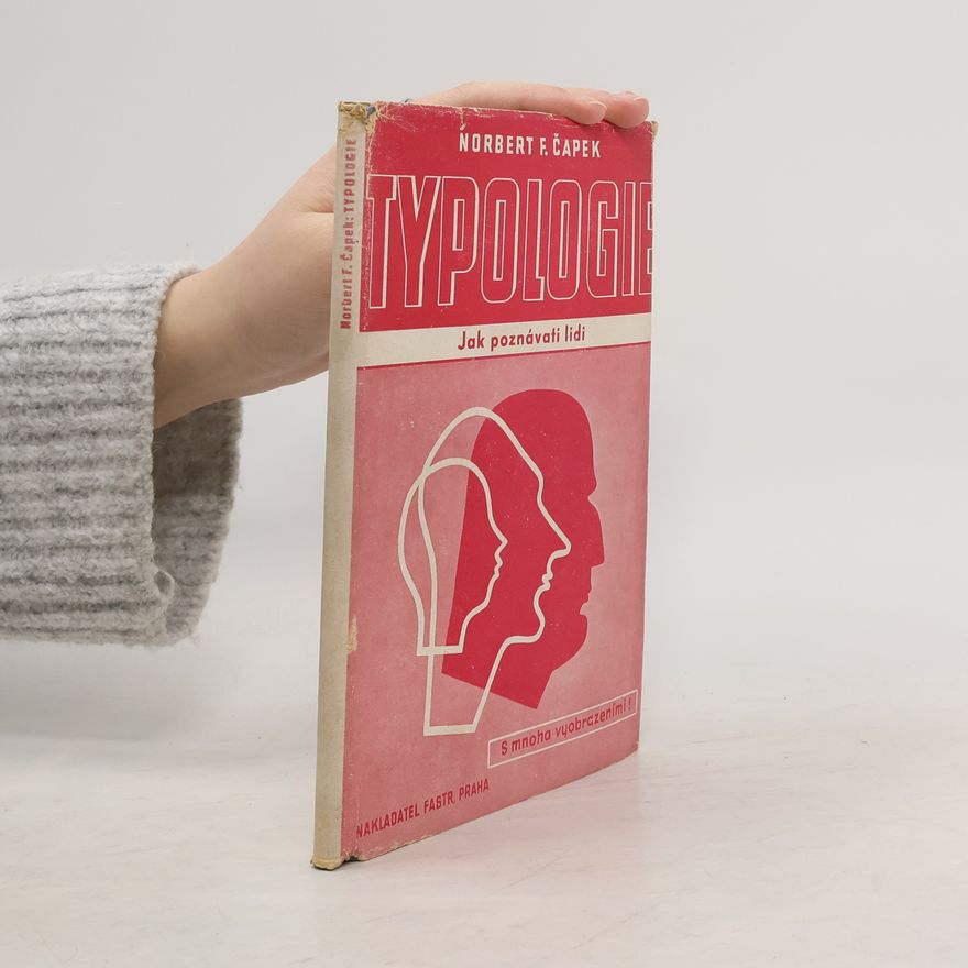 Norbert Fabián Čapek Stručná typologie. Jak poznávati lidi