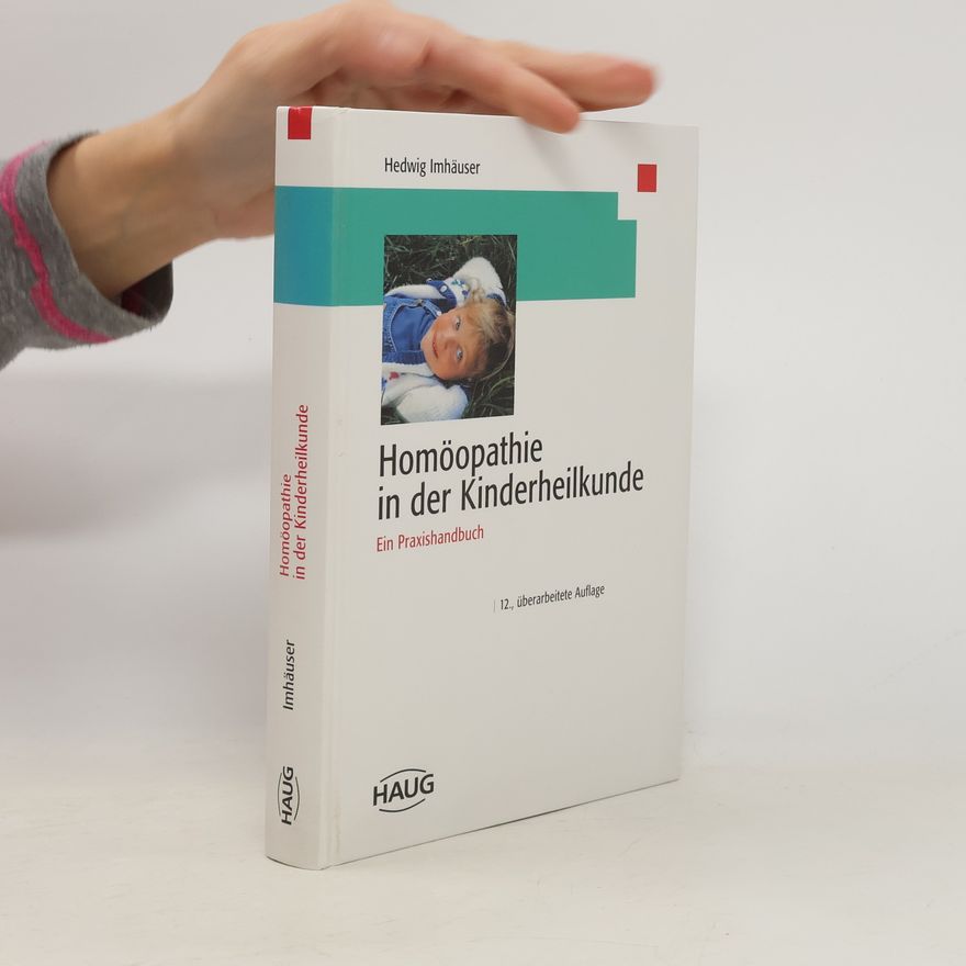 Hedwig Imhäuser Homöopathie in der Kinderheilkunde