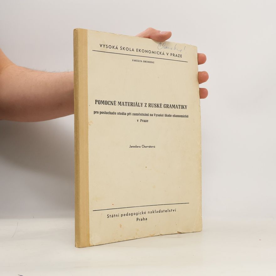 Jaroslava Charvátová Pomocné materiály z ruské gramatiky