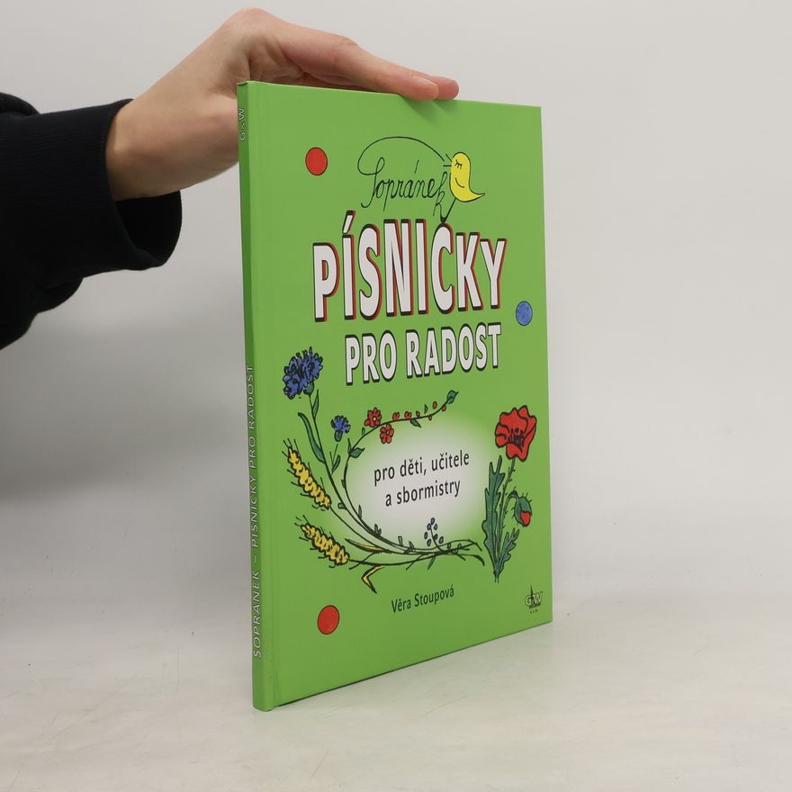 Věra Stoupová Sopránek. Písničky pro radost