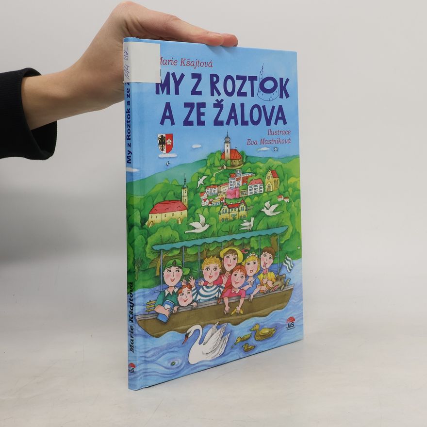 Marie Ksajtova My z Roztok a ze Žalova