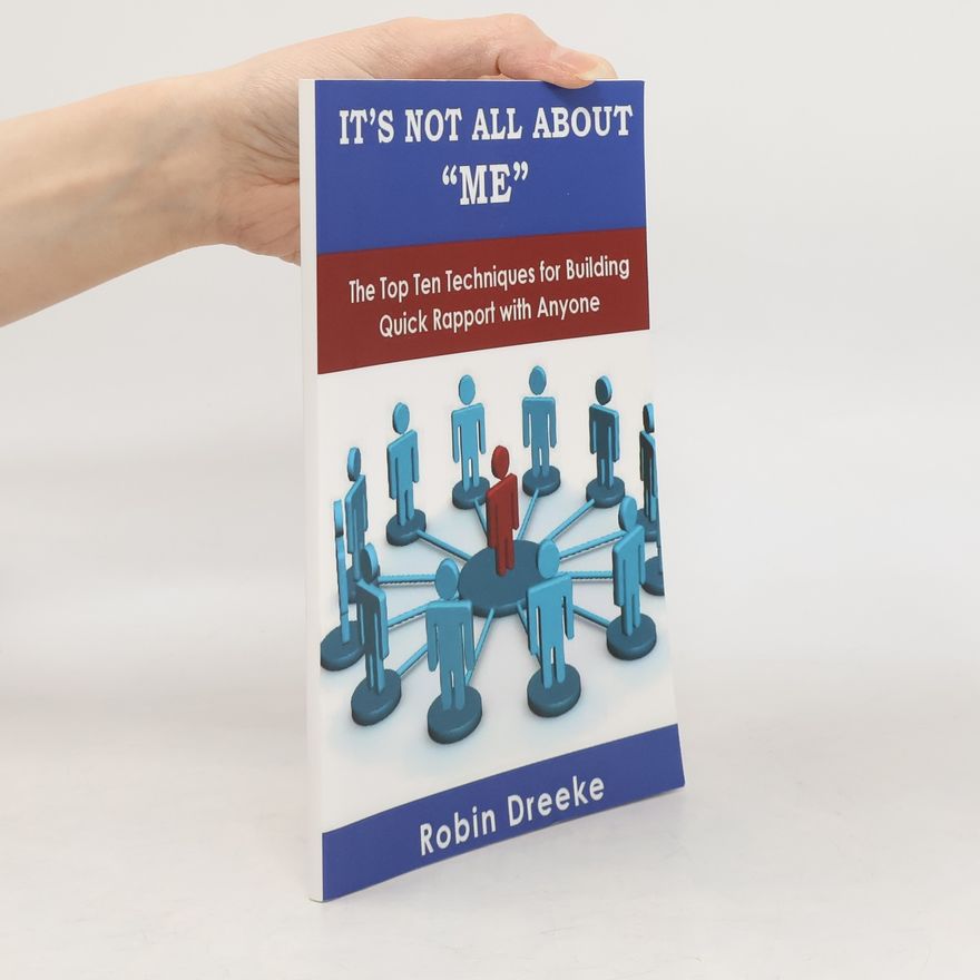 Robin Dreeke It's Not All About Me