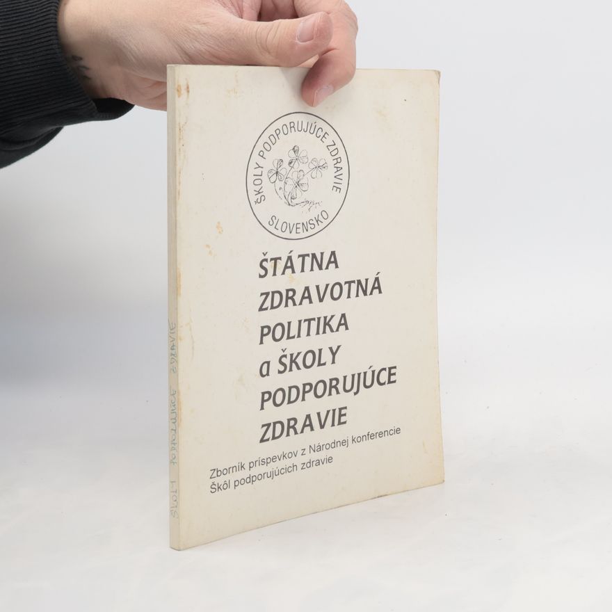 Various authors Štátna zdravotná politika a školy podporujúce zdravie