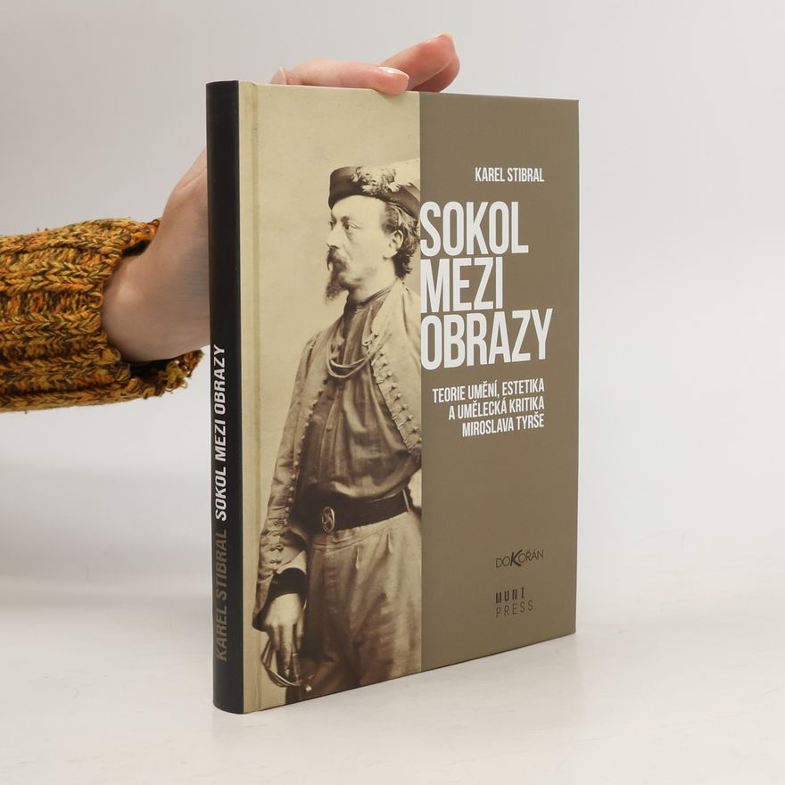Karel Stibral Sokol mezi obrazy