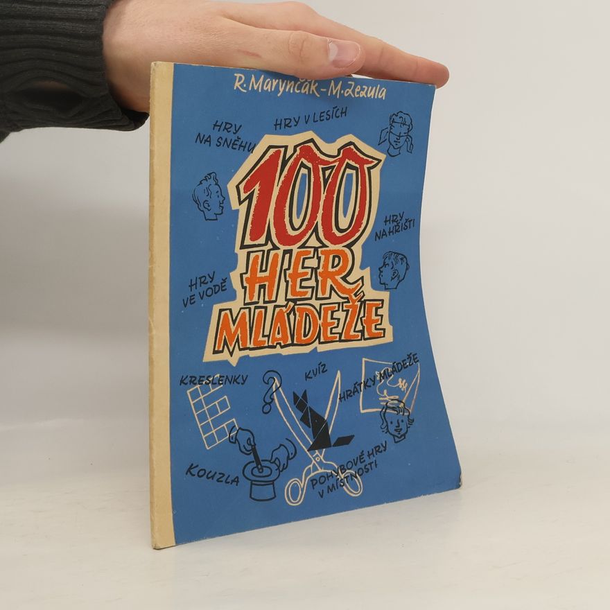 Kolektiv autorů 100 her mládeže