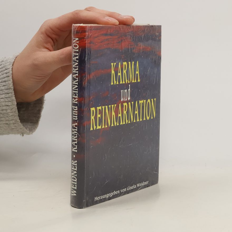 Gisela Weidner Karma und Reinkarnation