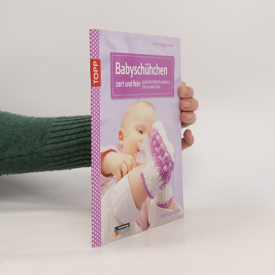 Renate Demmelhuber kreativ.kompakt.: Babyschühchen zart und fein